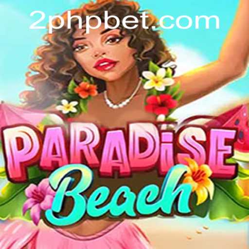 Exploring the Exciting World of ParadiseBeach with 2ph Casino